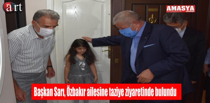 Başkan Sarı, Özbakır ailesine taziye ziyaretinde bulundu
