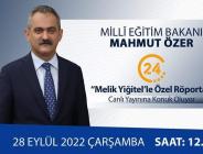 Bakanımız Sayın Mahmut Özer, 24 TV canlı yayınına konuk oluyor.